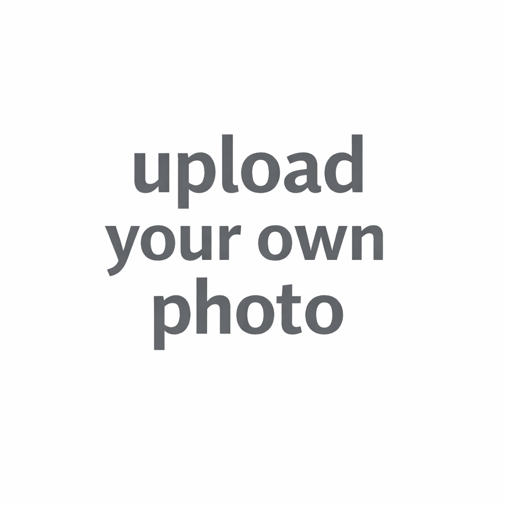 Upload your own photo